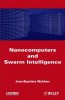 Nanocomputers and Swarm Intelligence.jpg